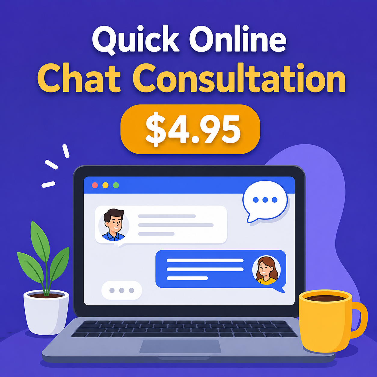 Quick Online Chat Consultation